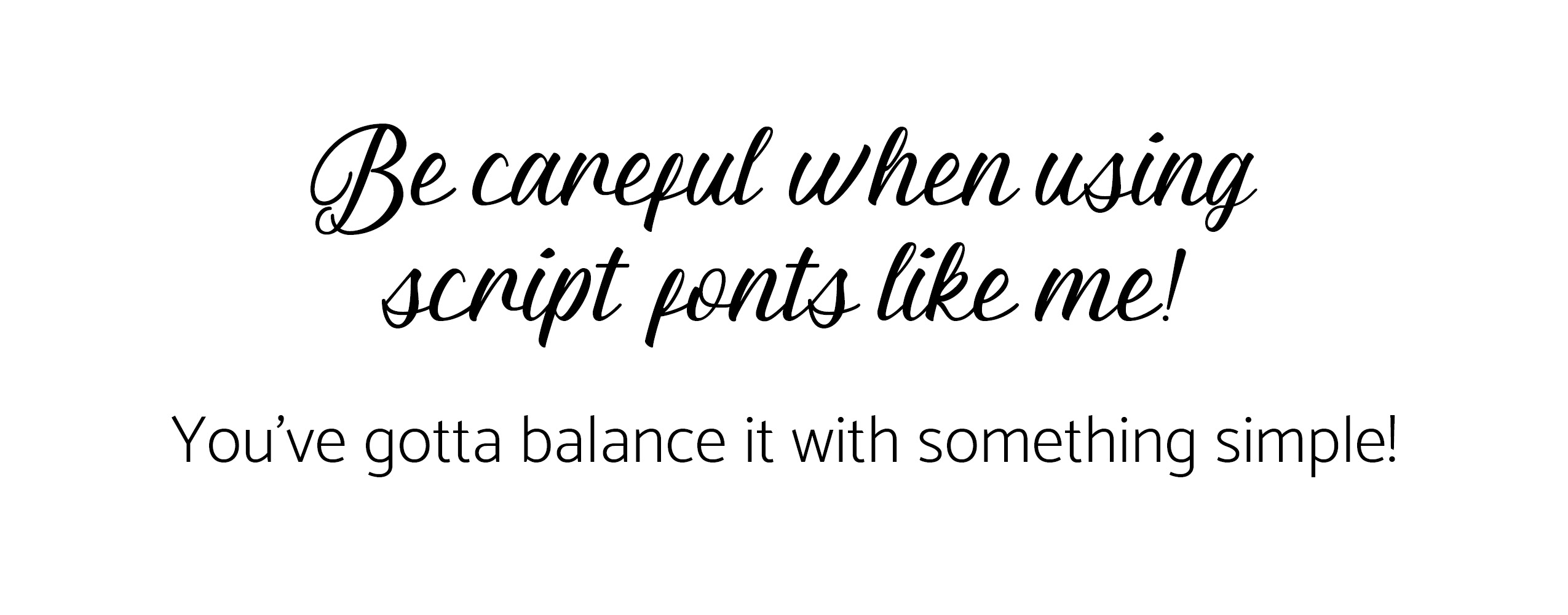 Example showing how to balance a script font with a sans serif font.